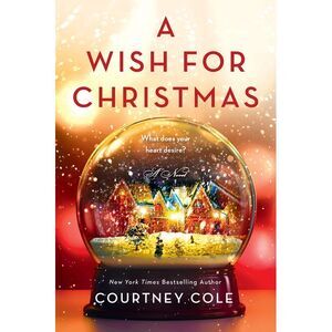 A Wish for Christmas -- Courtney Cole